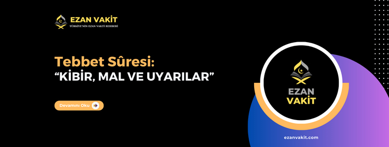 Tebbet Sûresi Okunuşu, Arapça Yazılışı, Anlamı ve Fazileti